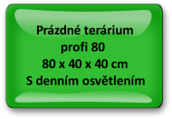 Terárium profi 80 - denní osvětlení